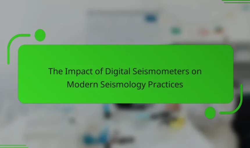 The Impact of Digital Seismometers on Modern Seismology Practices