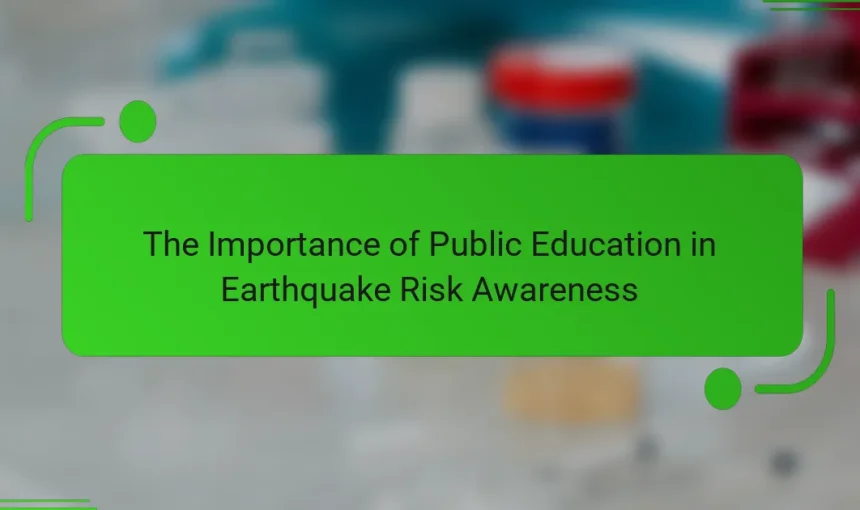 The Importance of Public Education in Earthquake Risk Awareness